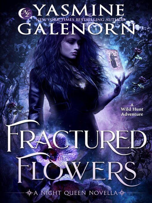 Title details for Fractured Flowers by Yasmine Galenorn - Available